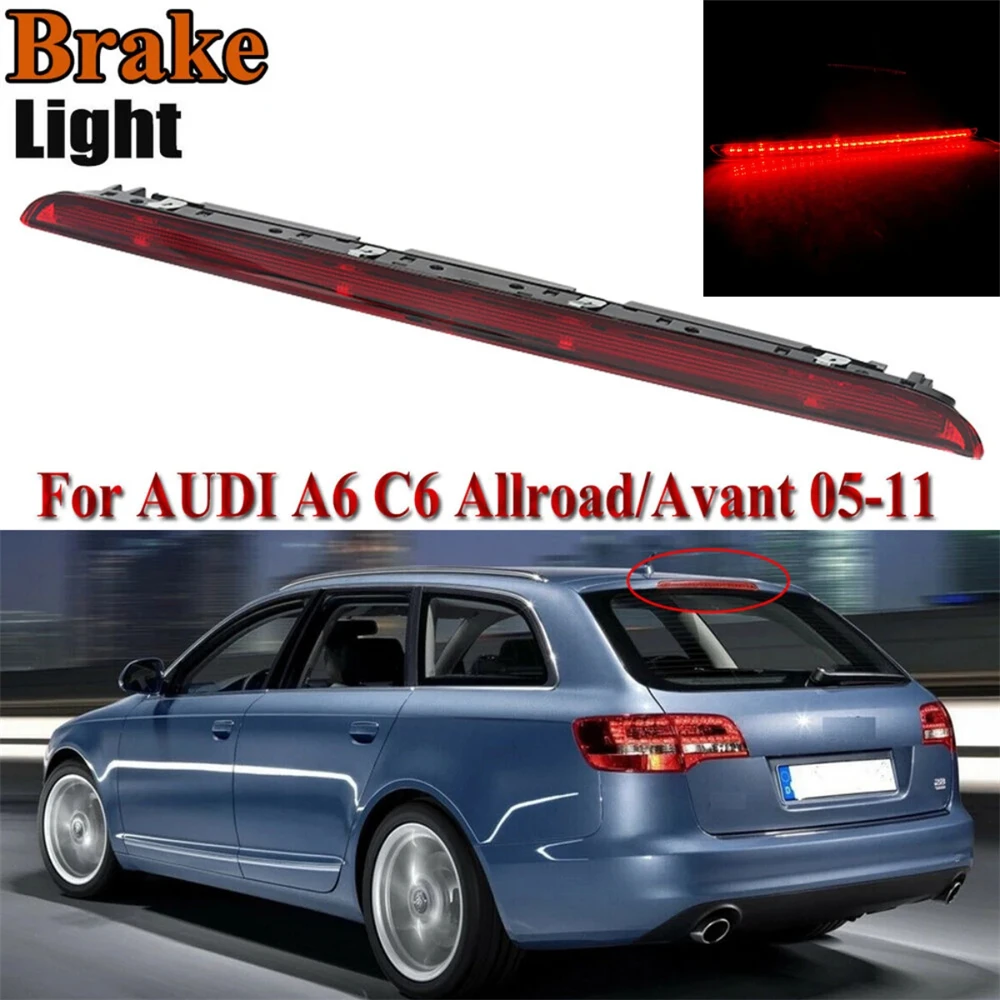 

Car Red LED Brake Light High Additional Third 3rd Brake Light High Mounted Stop Lamp For Audi A6 AVANT S6 C6 2005-2011 4F9945097