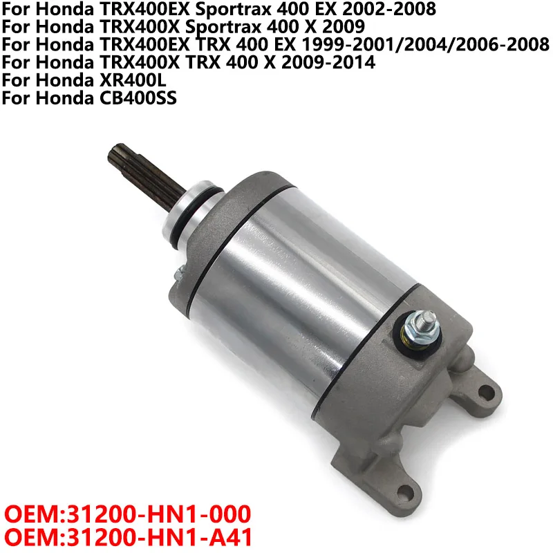 

31200-HN1-000 Motorcycle Starter Motor For Honda CB400SS XR400 XR400L Motard NX400 NX4 Falcon 400 TRX400X Sportrax 400 X