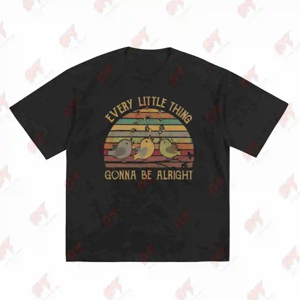 Every Little Thing Is Gonna Be Alright Birds Singing Bird Lover Short Sleeve Tee 100% Cotton T-Shirt