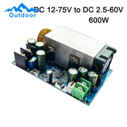 SZ-8025CCCV Step Down Up Voltage Regulator Constant Current Power Supply Voltage reduction module DC-DC 12-75V to 2.5-60V 600W