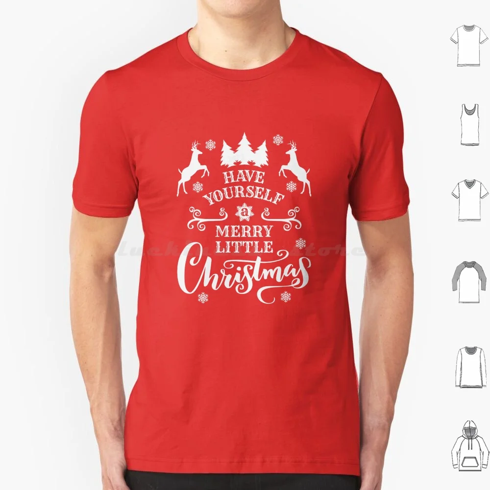 Have Yourself A Merry Little Merry Christmas-Vintage T Shirt Men Women Kids 6xl Merry Christmas Christmas Holiday Christmas