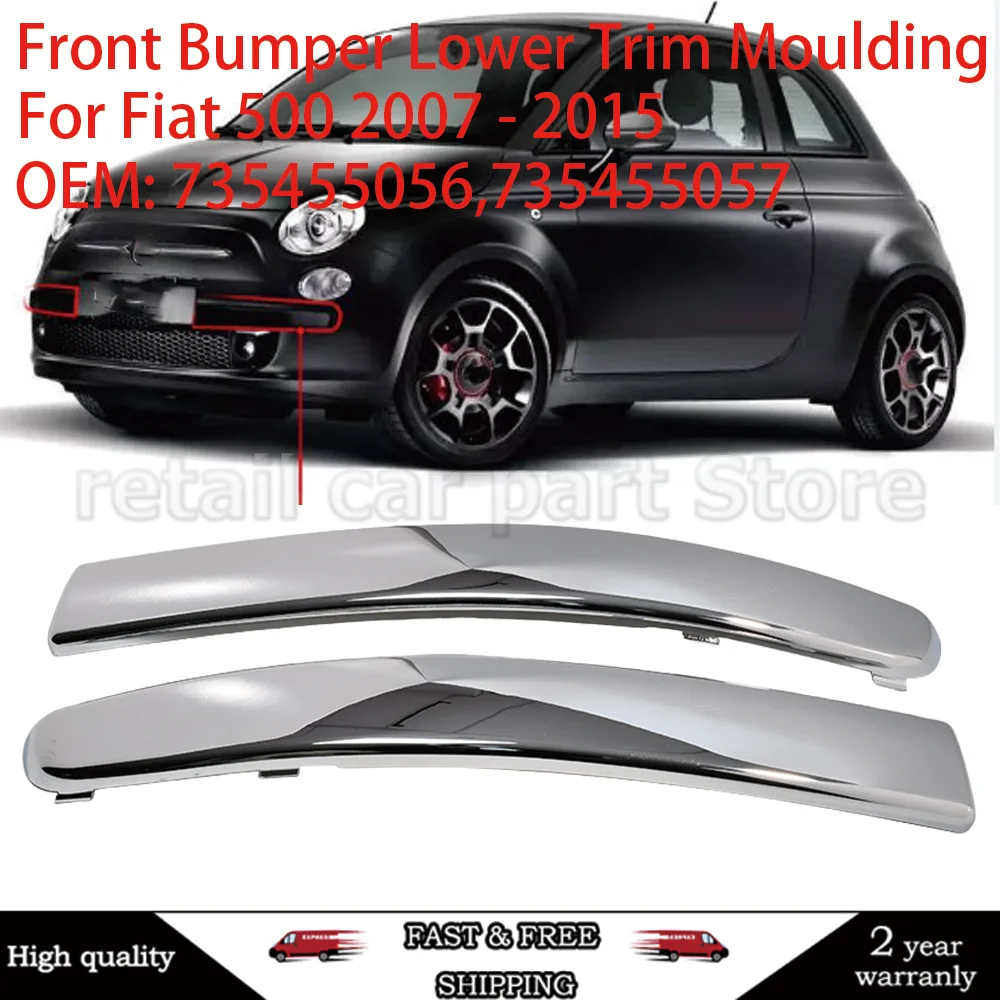 

For Fiat 500 2007-2015 Chrome Front Bumper Lower Moulding Trim Chromium Styling Bumper Lower Trim Cover 735455056 735455057