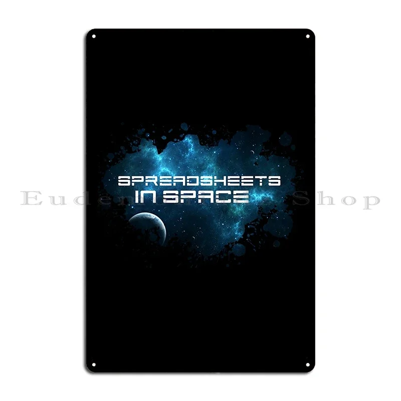 Spreadsheets In Space Eve Online Metal Plaque Poster Pub Funny Pub Mural Cinema Print Tin Sign Poster