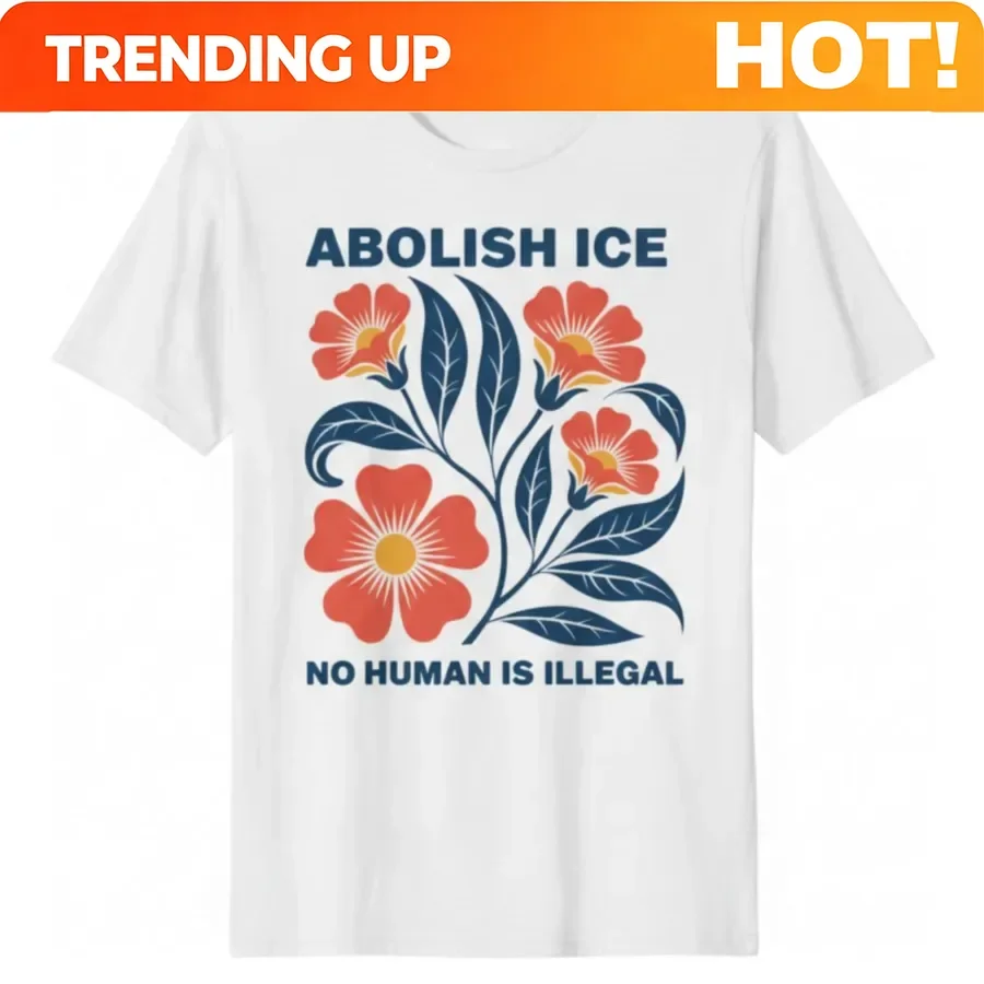 Customization Abolish Ice No Human Is Illegal, Immigration Rights T-shirt For Men Women 100% Cotton T Shirts Short Sleeve Tops 0
