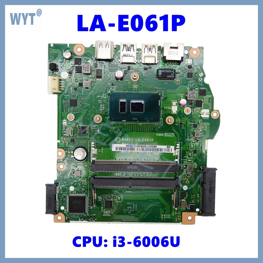 LA-E061P Notebook Mainboard For Acer Aspire ES1-572 EXTENSA 2540 Laptop Motherboard With i3-6006U CPU 100% Tested OK