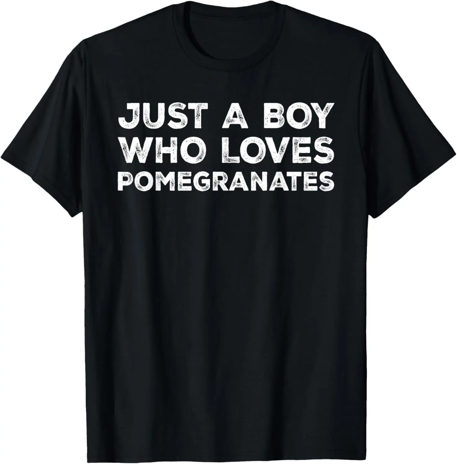 Just A Boy Who Loves Pomegranates, Pomegranate Lover T-Shirt