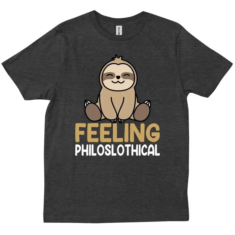 T-shirt humoristique pour les amoureux des paresseux, avec un message philosophe et mignon