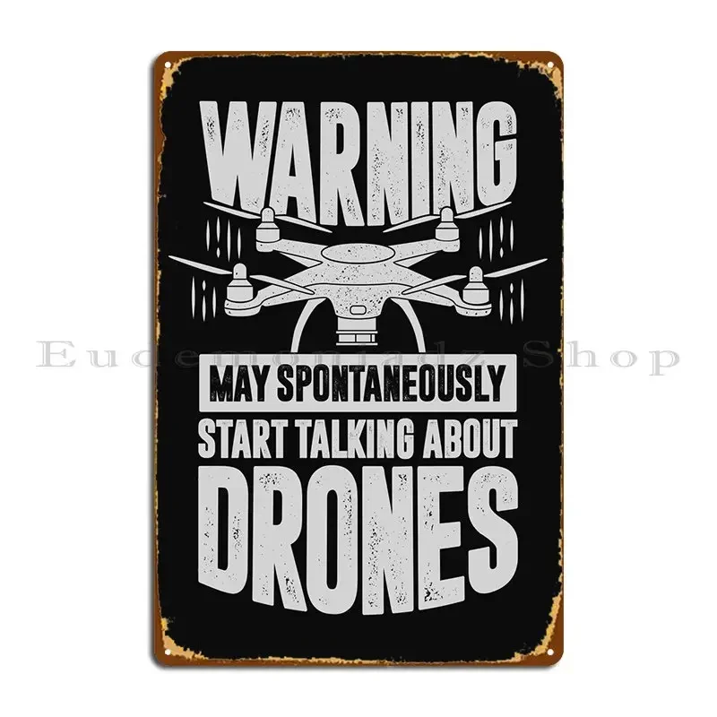 Drone Quadcopter Pilot Metal Sign Design Print Plaques Cinema Designing Tin Sign Poster