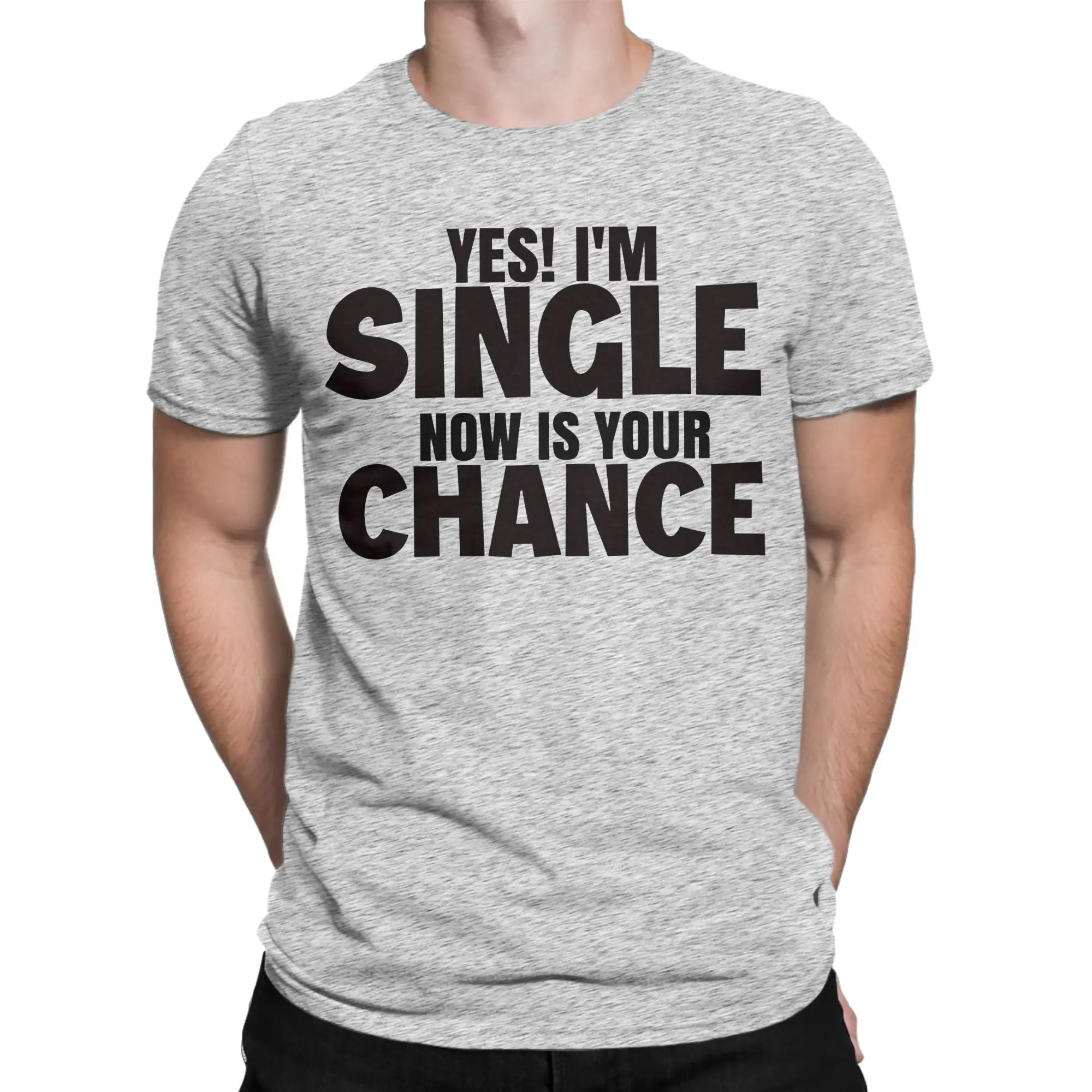 Kawaii Funny Yes I'm single now is your chance  T Shirt Men Cotton Short Sleeve  O-neck Summer Tops Shirts
