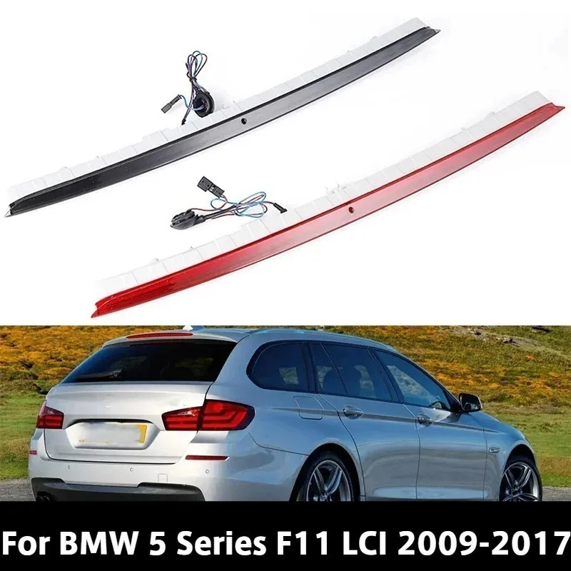 Additional High Mount Brake Lights For BMW 5 Series F11 LCI 2009 2010 2011 2012 2013 2014 2015 2016 2017 63257203224