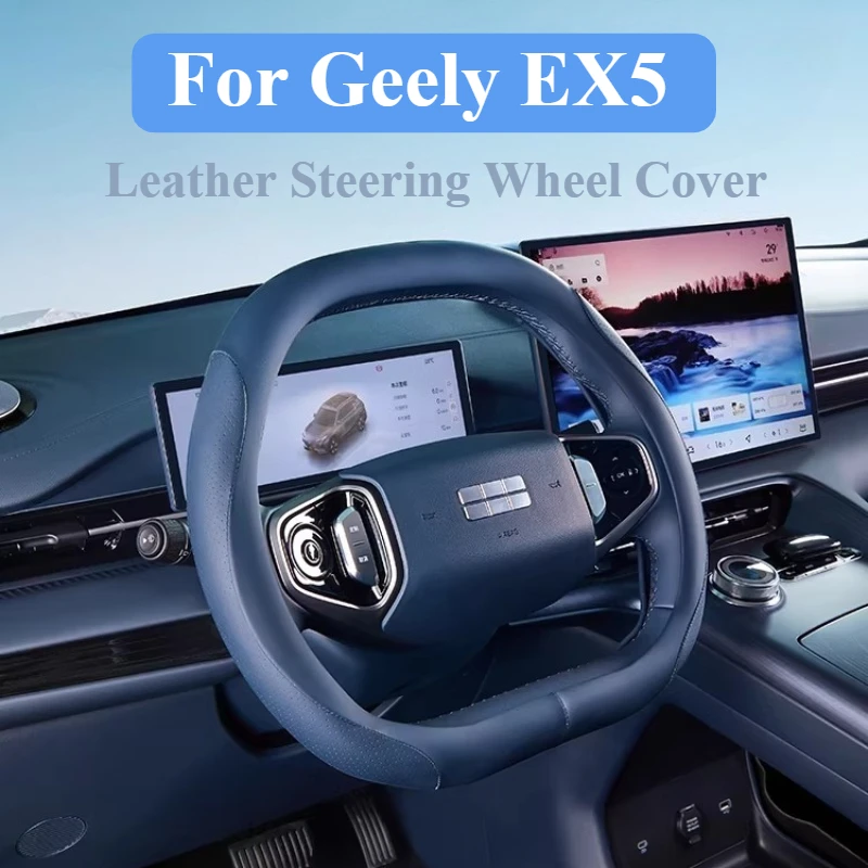 

For Geely EX5 2024-2026 Car Steering Wheel Cover Leather Anti Slip Steering Wheel Decoration Protective Case