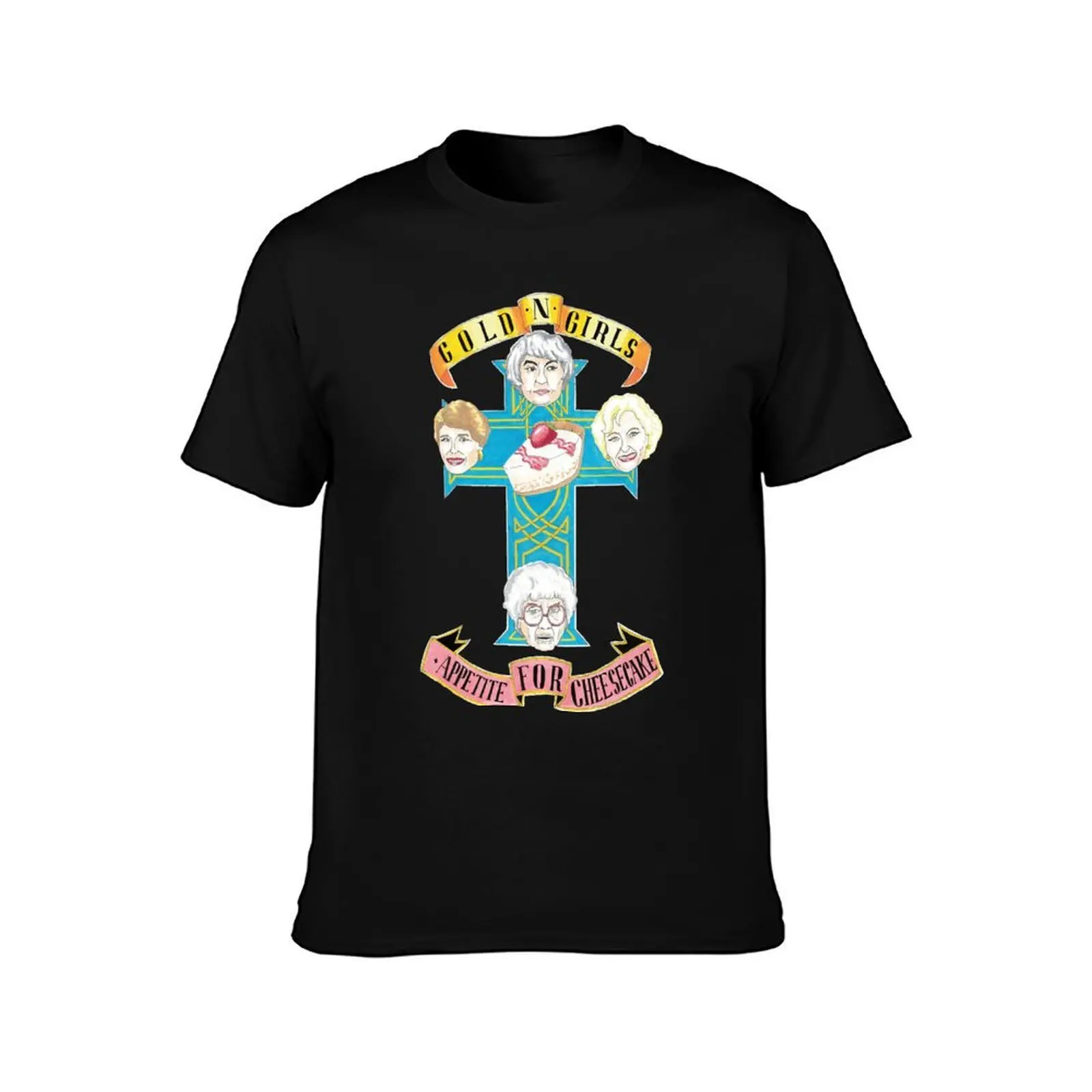 Gold N Girls Appetite for Cheesecake T-Shirt t shirts cotton 100% T-Shirt