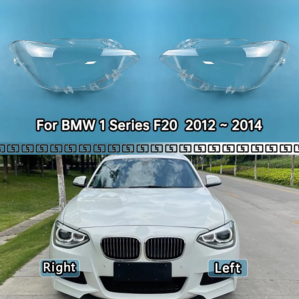 

For BMW 1 Series F20 116i 118i 120i 2012 2013 2014 Front Lampshade Lamp Shell Headlamp Cover Headlight Shade Lens Plexiglass