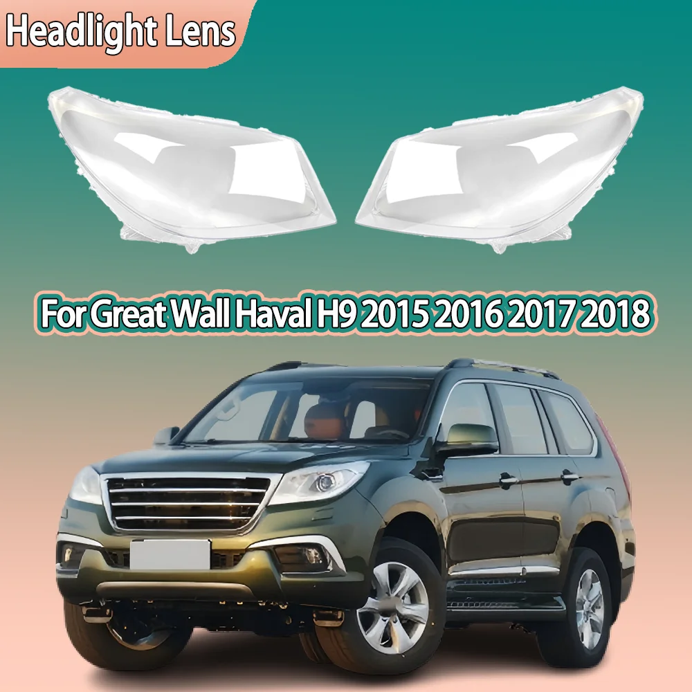 

Крышка объектива передней фары, прозрачная крышка для фар, абажур, автомобильные аксессуары для Great Wall Haval H9 2015 2016 2017 2018