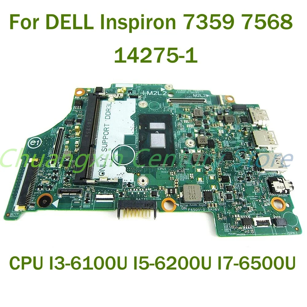 

For DELL Inspiron 7359 7568 Laptop motherboard 14275-1 with CPU I3-6100U I5-6200U I7-6500U 100% Tested Fully Work