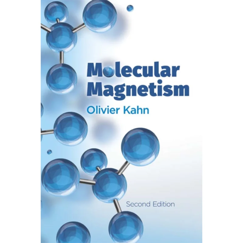 Molecular Magnetism Olivier Kahn Dover Publications 9780486837420 Book