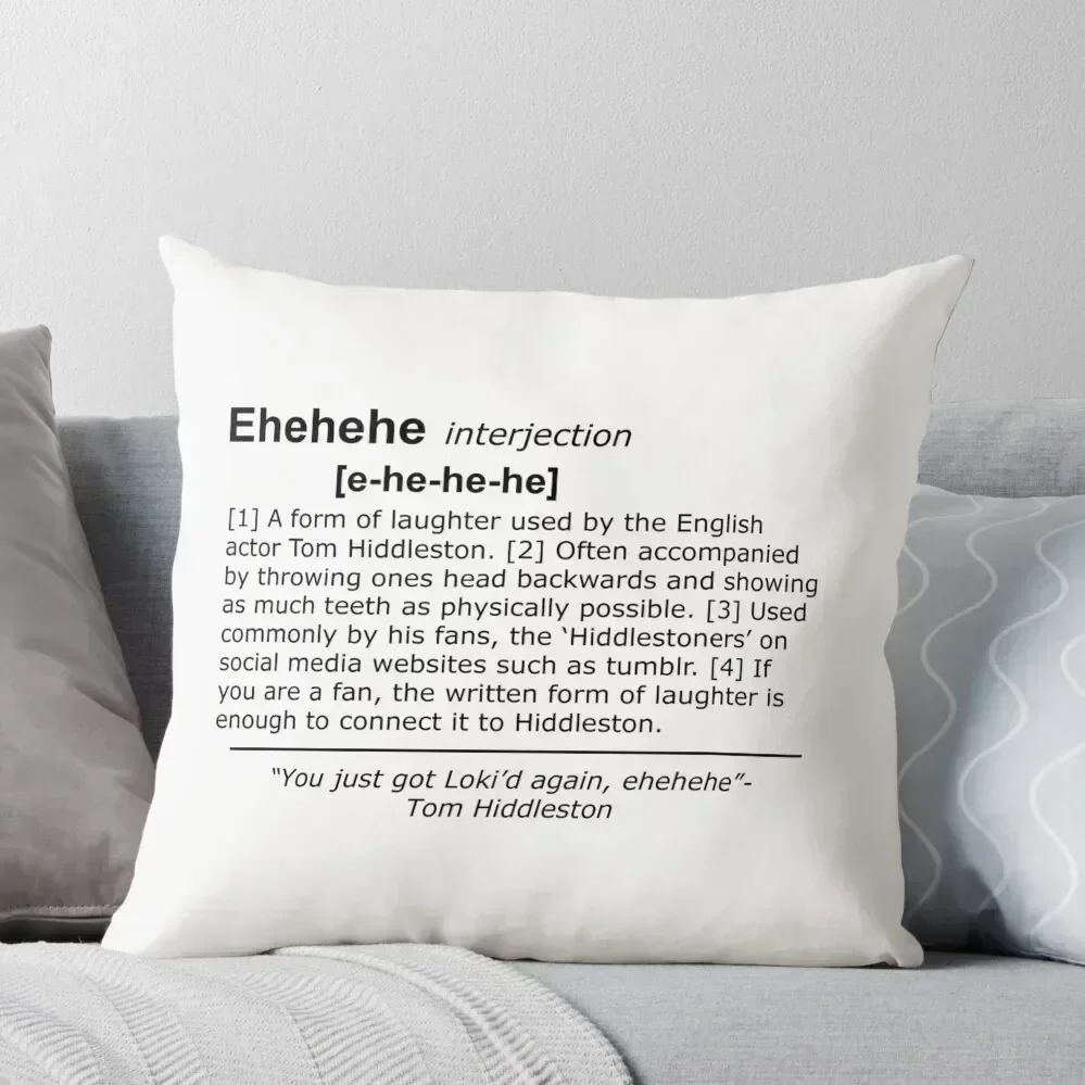 

Tom Hiddleston's Laugh (Ehehehe) Definition Throw Pillow Pillow Case Christmas Decorative pillowcase pillow