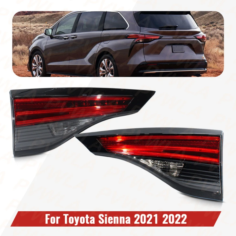 

LED Tail Light Inner Side 4 PIN High Configuration For Toyota LHD Sienna 2021 2022 Car Accessories Rear Brake Stop Turn Fog Lamp