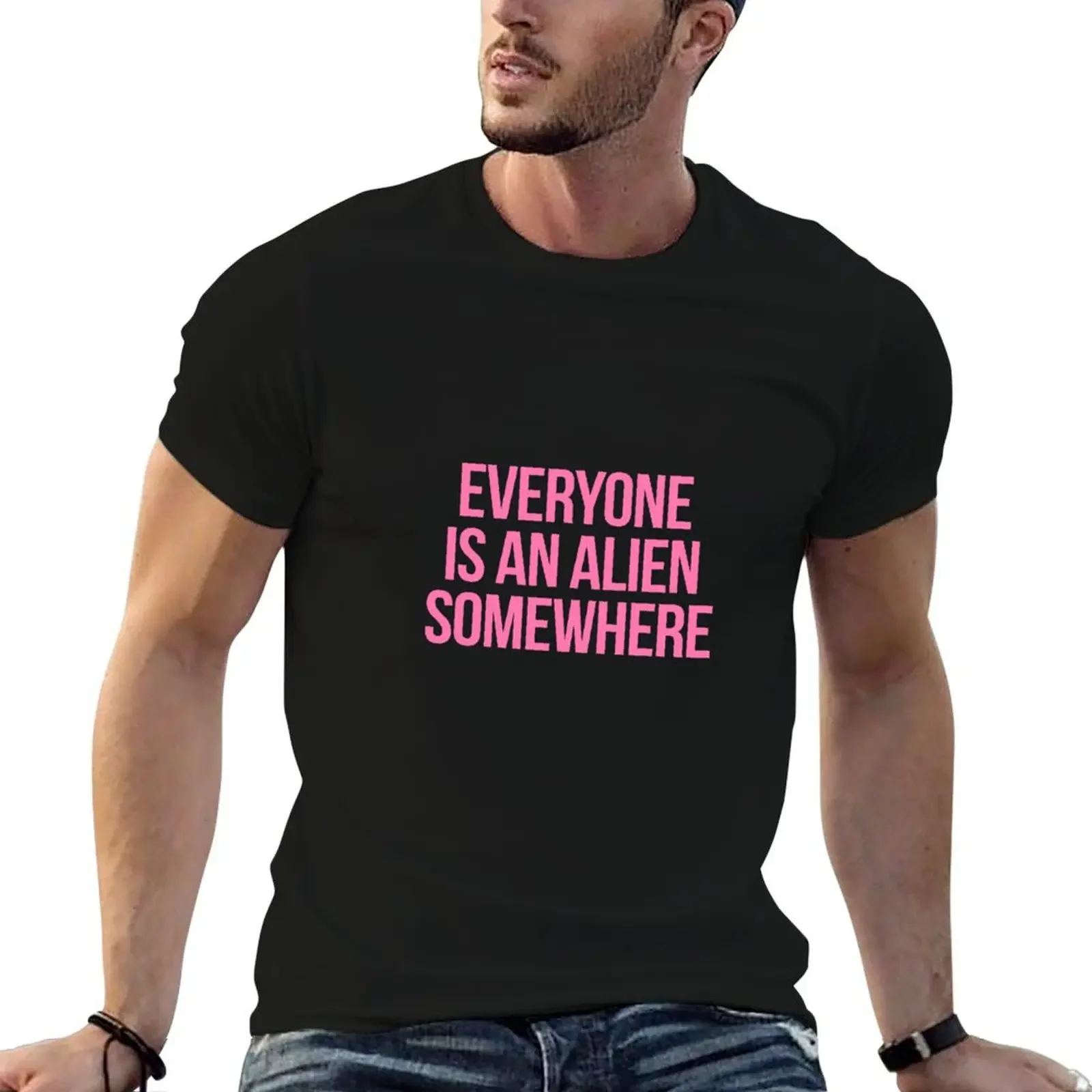 

Everyone Is An Alien Somewhere T-Shirt oversized graphic tee vintage anime shirt street wear mens graphic t-shirts funny