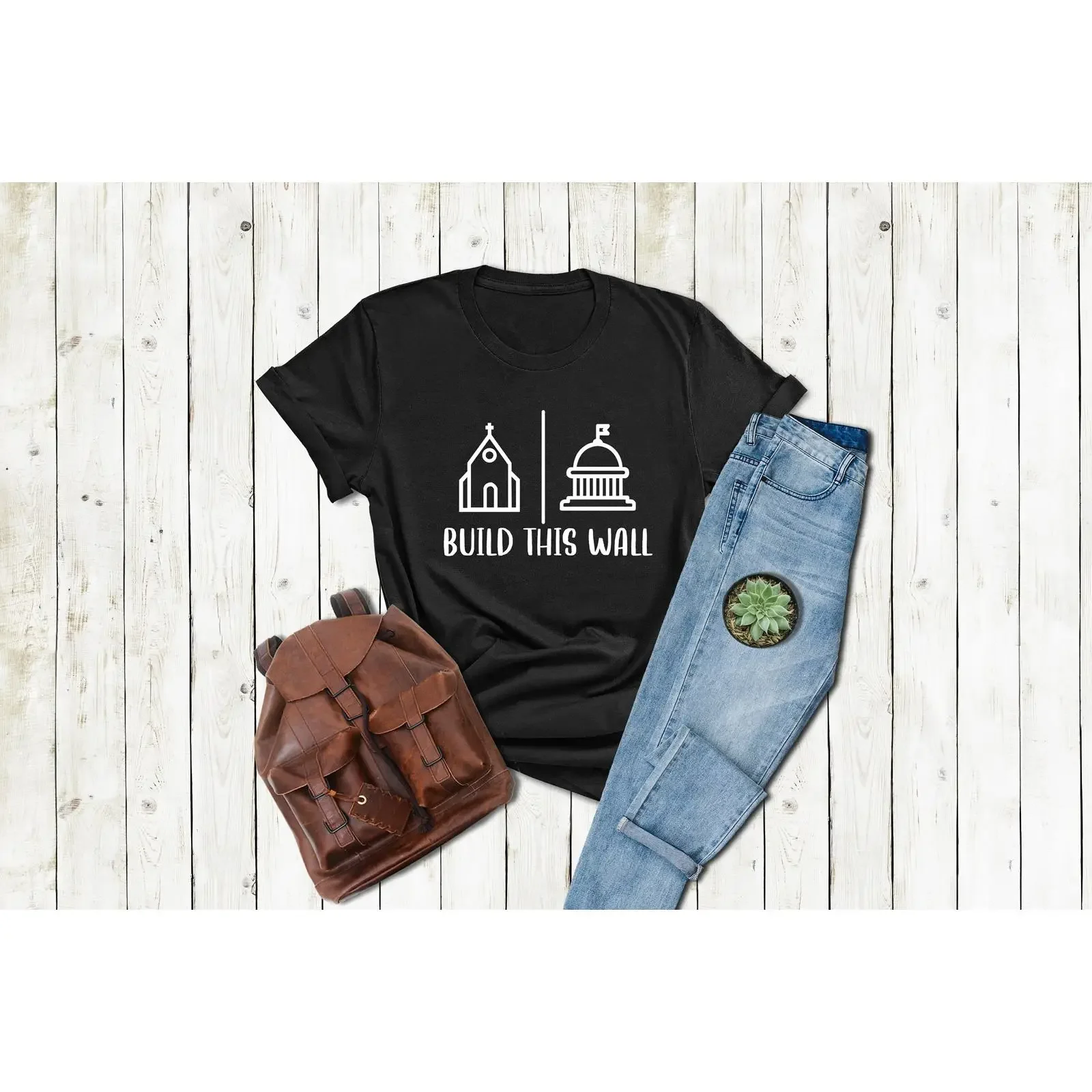 Build This Wall Church And State Christian Pro Choice Protest Freedom Religion Womens Rights Casual T Shirt vintage Washed Soft