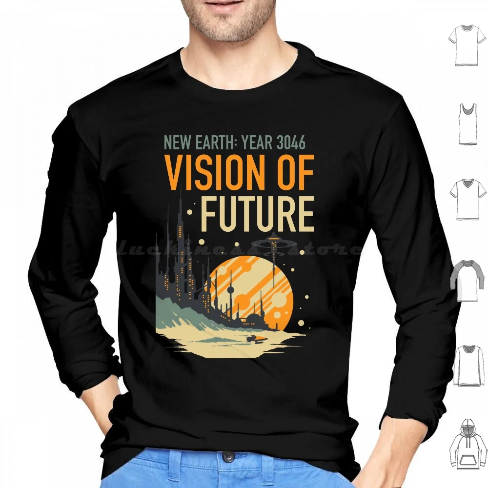 Vision Of Future Hoodies Long Sleeve Earth Planet Retro Retro Futurism Future Sci Fi Science Vintage Astronaut Space