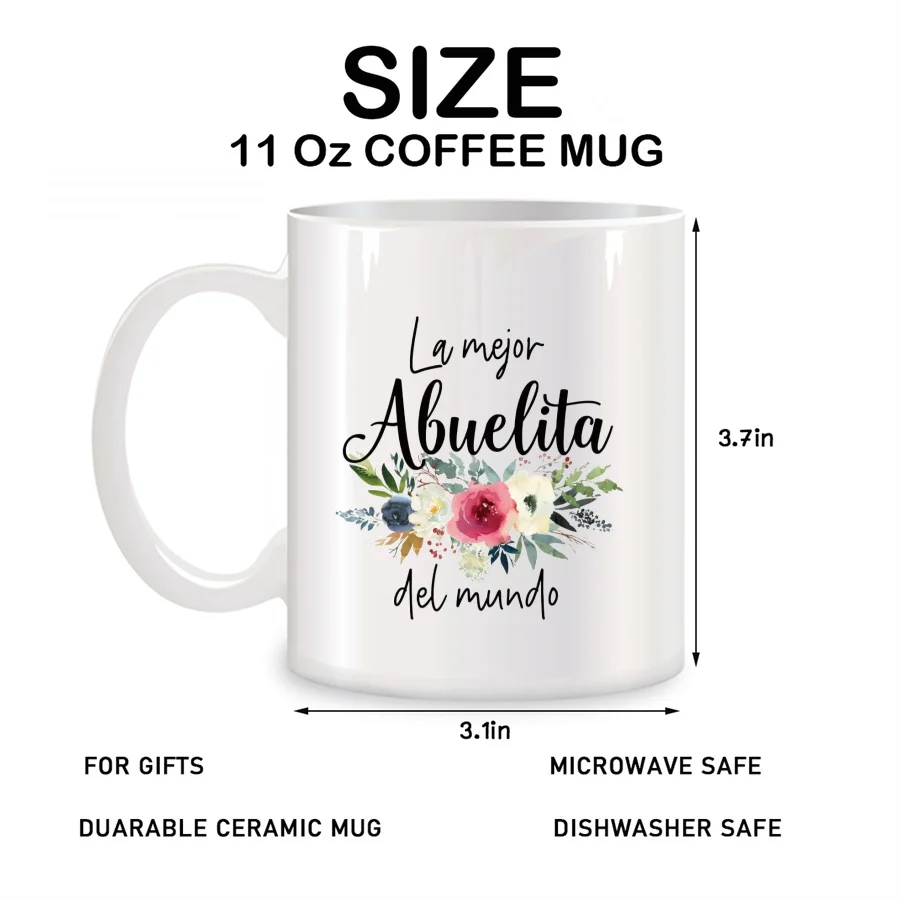 La Mejor Abuelita Del Mundo Mugs For Mexican Grandma Grandmom Nana Birthday Gifts Novelty Coffee Ceramic Tea Cups White 11 oz