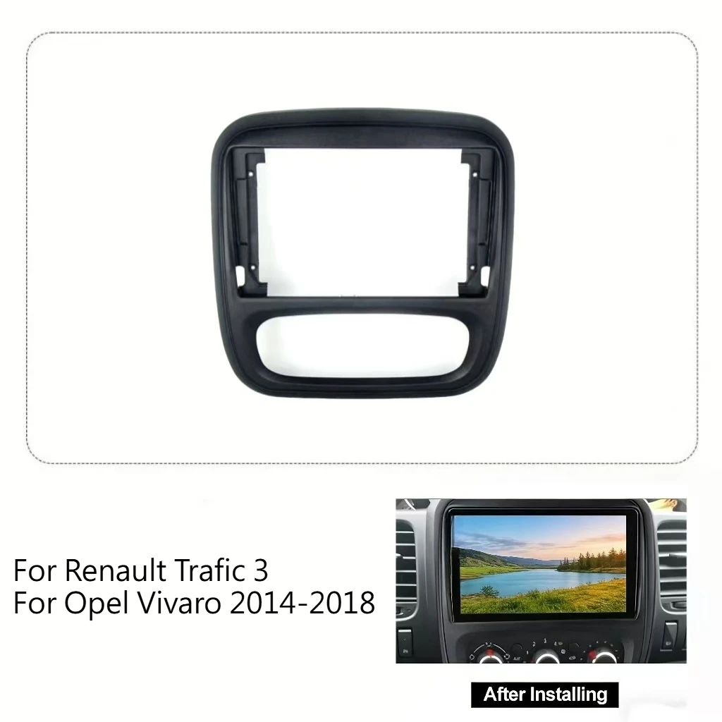 9 Inch Car Fascia Frame For Renault Trafic 3 For Opel Vivaro 2014-2018 Android 2 Din Head Unit Dash Frame Panel Kit