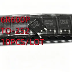 10PCS/LOT 6R600P  IPD60R600CP 6R600P6  SMD TO-252 6.1A 600V N-channel MOS tube In Stock