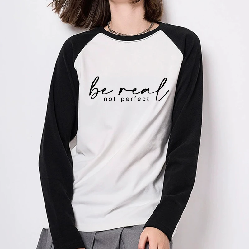 Women Casual Gothic Long Sleeve T-Shirt Crew Neck Top Tee Tshirt Women's Slogan BE REAL NOT PERFECT Letter Print T Shirt Clothes