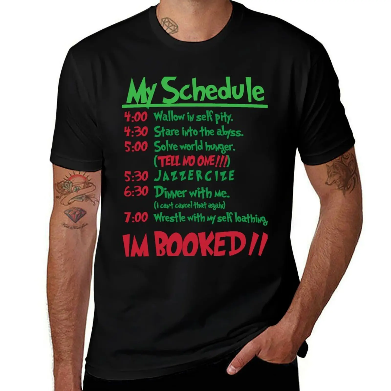 My Schedule Wouldn_t Allow It! T-Shirt Holiday All Match T-Shirt