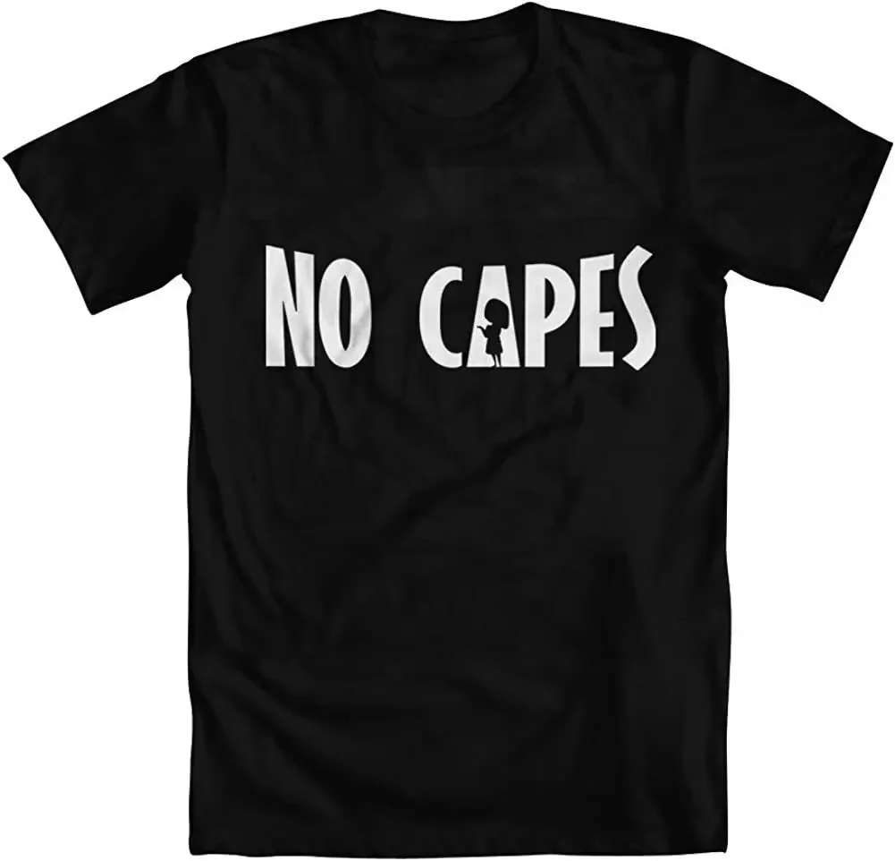 No Capes Cartoon Movie Superhero Incredible Powers Funny Unisex T-Shirt