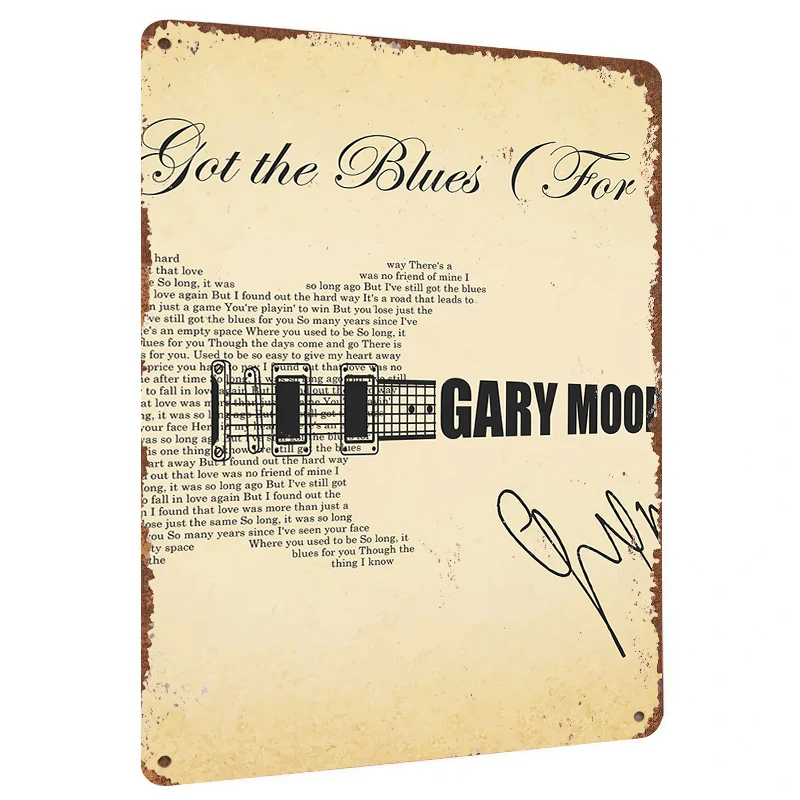 Gary Moore Got the Blues Lyrics Metal Tin Sign Vintage Music Decor for Home Bar Wall Art