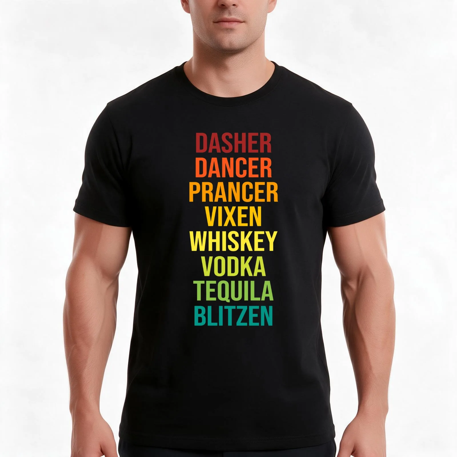 Dasher Dancer Prancer Vixen Whiskey Vodka Tequila Blitzen Funny Christmas T-Shirt Summer Casual Cotton Tee Unisex Men Women