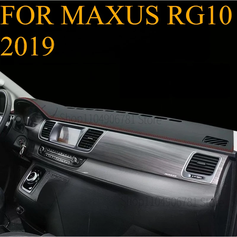 FOR MAXUS RG10 2019 Car Dash Mat Dashmat Dashboard  Cover Sun Shade Dash Board Cover Carpet  Accessories