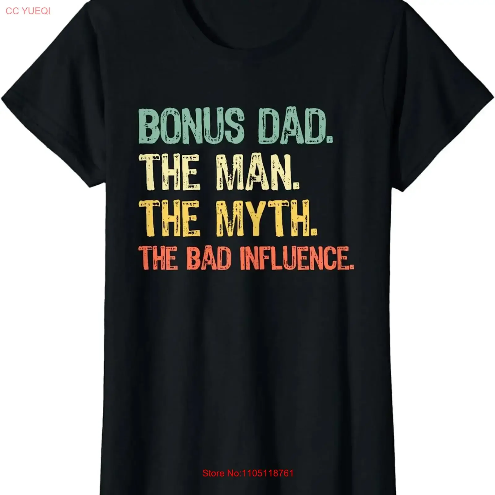Bonus Dad The Man Myth Bad Influence Funny Step Ladies' Crewneck T Shirt long or short sleeves vintage Washed