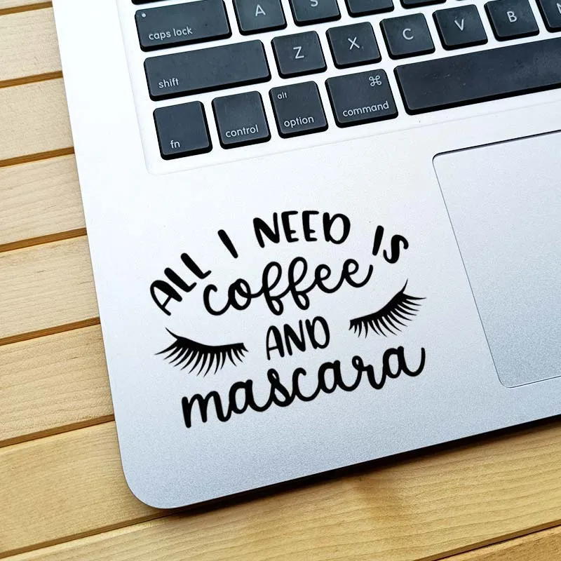 Humor Coffee Quote Creative Trackpad Decal Vinyl Laptop Sticker for Macbook Air 13 Pro 14 16 Retina 12 15 Inch Mac Notebook Skin