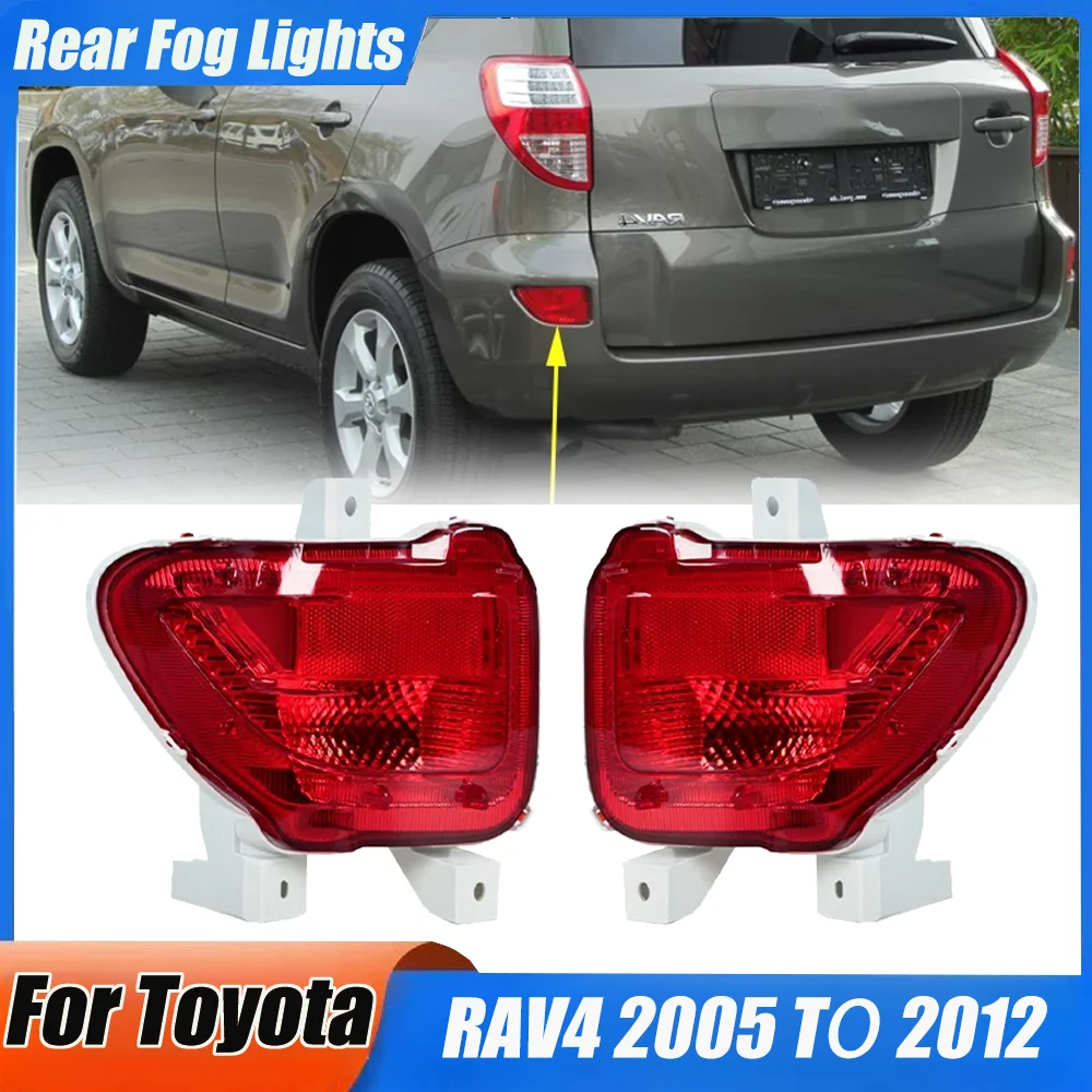 For Toyota RAV4 2005 To 2012 Car Rear Bumper Light Rear fog lights Warming Signal Reflector Lamp Cover No Bulb Body Kits