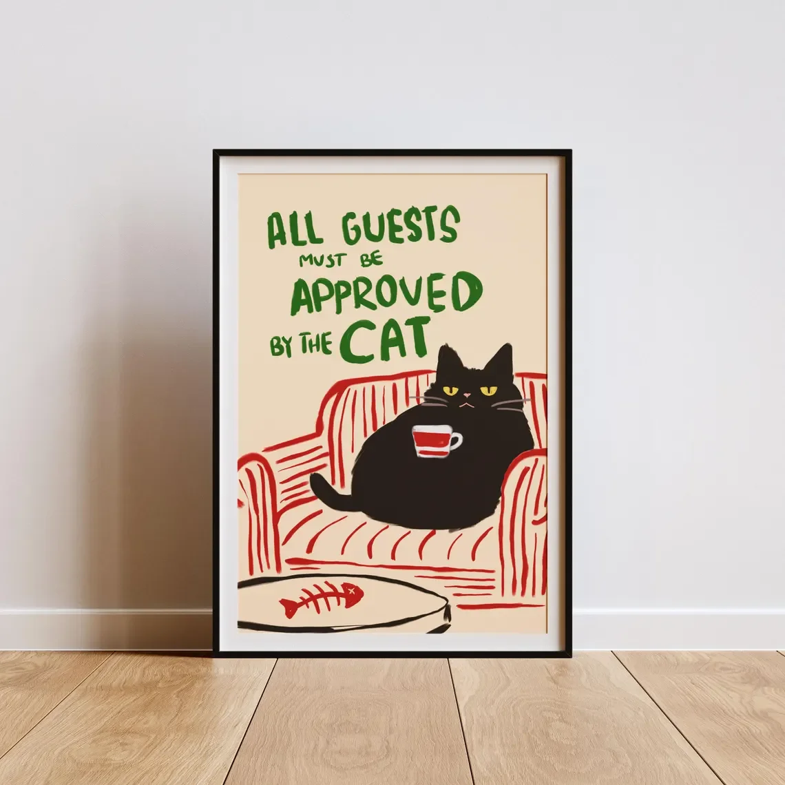 Alle Gäste müssen von der Katze zugelassen werden – Lustiger digitaler Kunstdruck, Wanddekoration für Katzenliebhaber, Heimdekoration, Katzenbesitzer