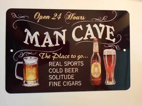 Man Cave Open 24 Hours  Metal Wall Sign