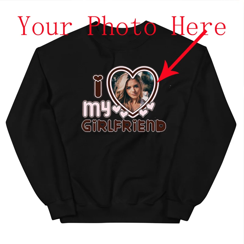 I Love Heart My Girlfriend with Your BBF Photo Picture Women Sweatshirt Custom Graphic Jumpers Printed on Pullover Bustier Gift