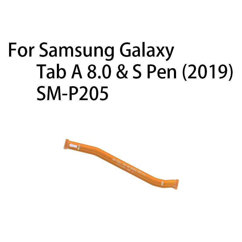 

Main Board Motherboard Connector (BRIDGE) Flex Cable For Samsung Galaxy Tab A 8.0 & S Pen (2019) SM-P205