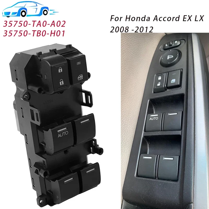 For Honda Accord EX LX 2008 2009 2010 2011 2012 Power Master Window Control Switch Button Auto Parts 35750-TB0-H01 35750-TA0-A02