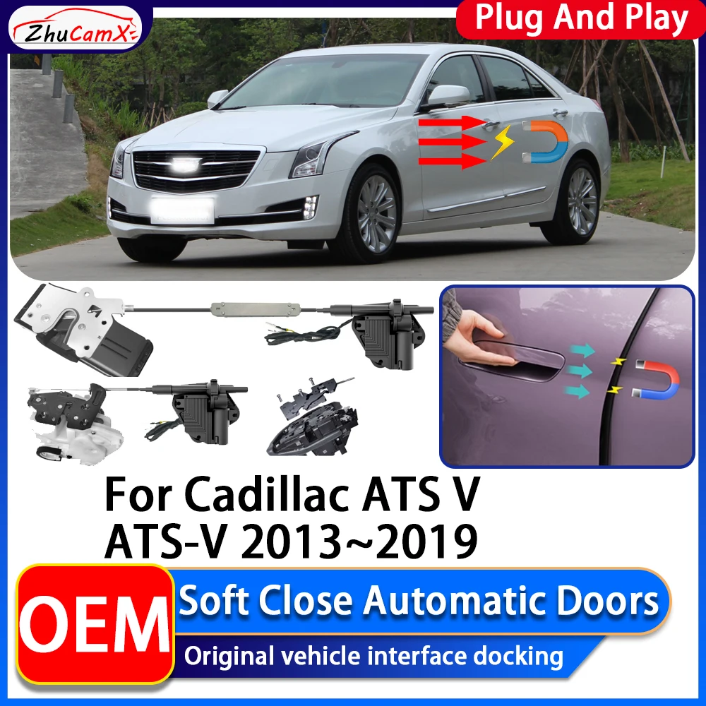 

ZhuCamX OEM электрическая мощность всасывания, мягкое закрытие двери автомобиля, автоматическая система закрытия дверей для Cadillac ATS V ATS-V 2013 ~ 2019
