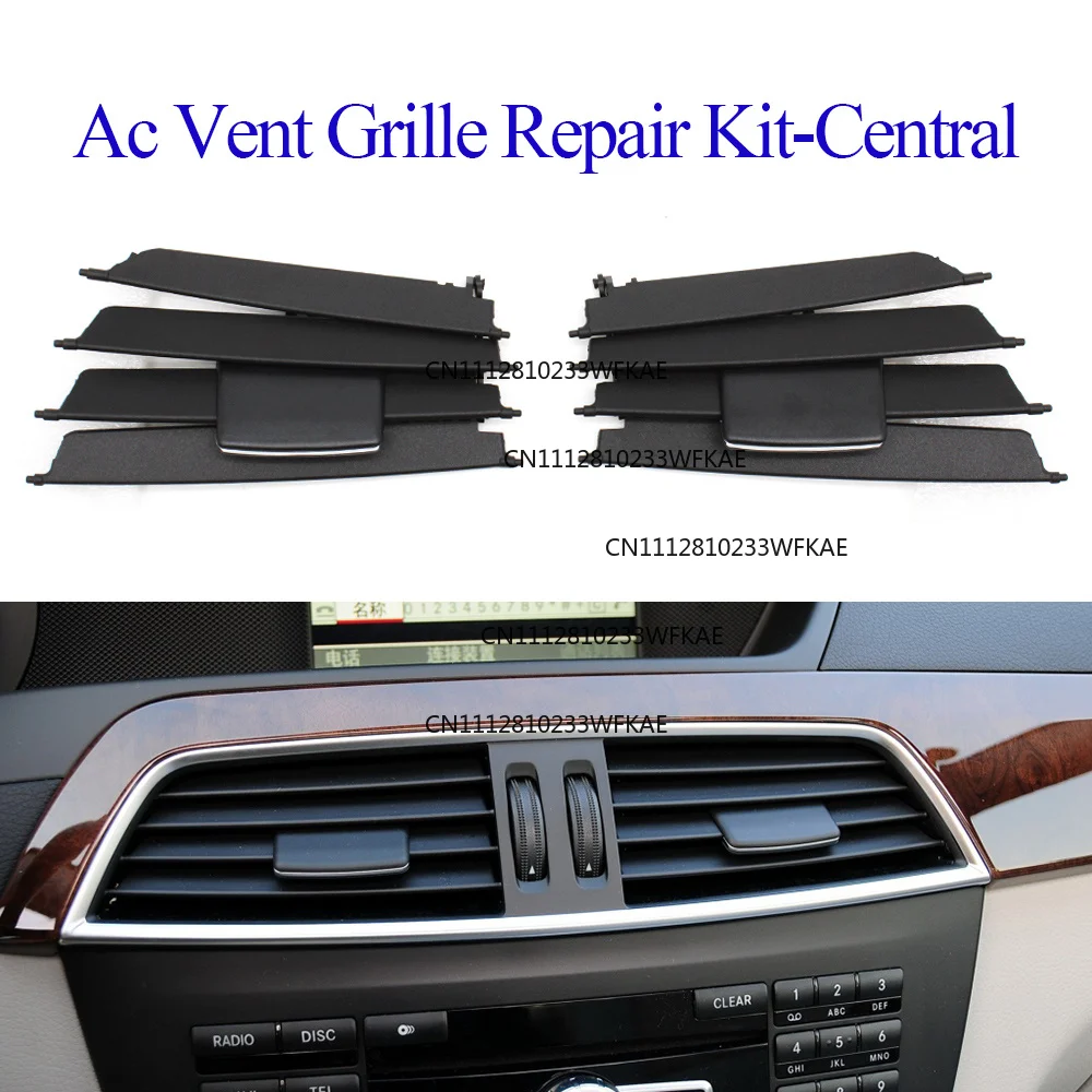 W204 Left Right Center AC Air Vent Grille Cover Repair Kit For Benz C Class LCI C180/200/220/230/260/300/350 2011-2014