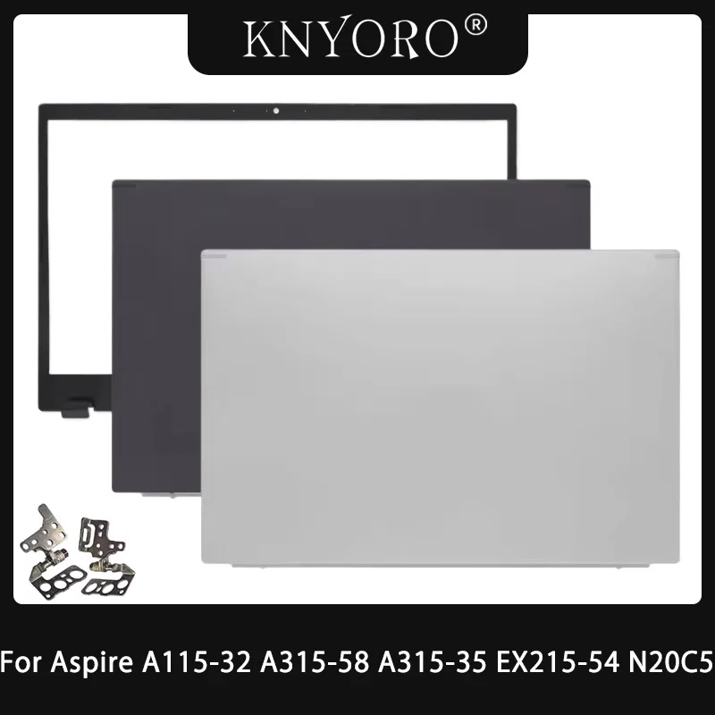 New For Aspire A115-32 A315-58 A315-35 EX215-54 N20C5 LCD Back Cover Front Bezel Hinges Laptop Case Silver Black Shell Plastic