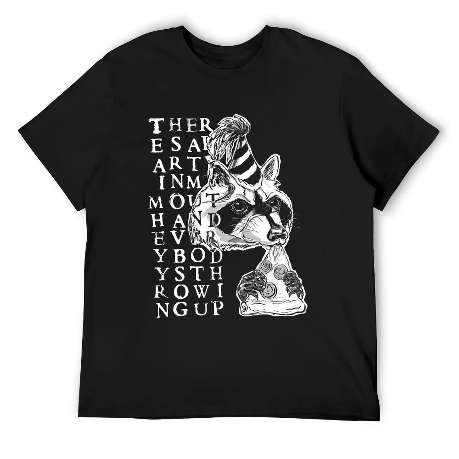 THERE'S A PARTY IN MY MOUTH, AND EVERYBODY'S THROWING UP T-Shirt sweat custom shirt shirts men