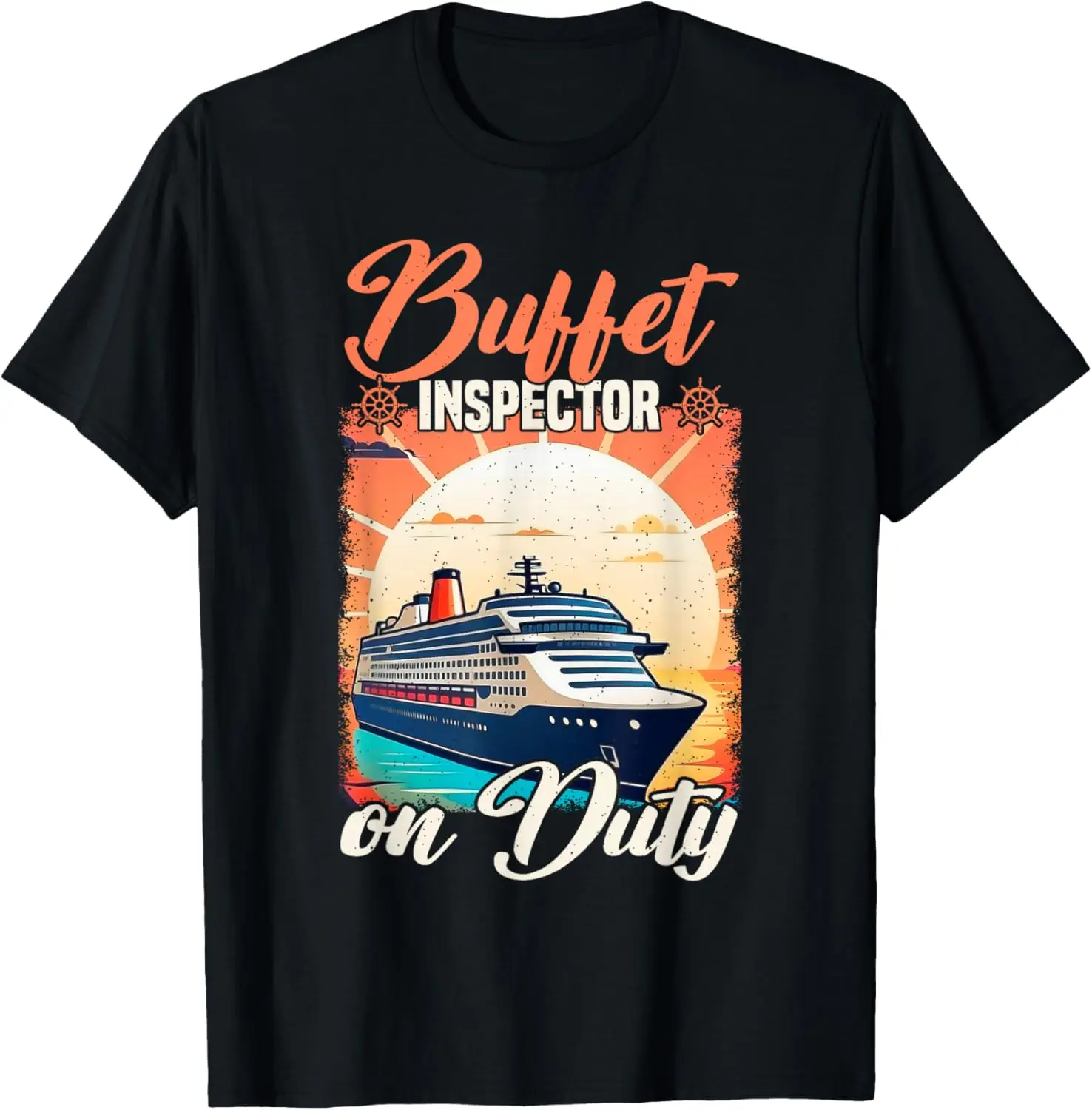 Mens Cruise Buffet Inspector On Duty Funny Cruise T-Shirt