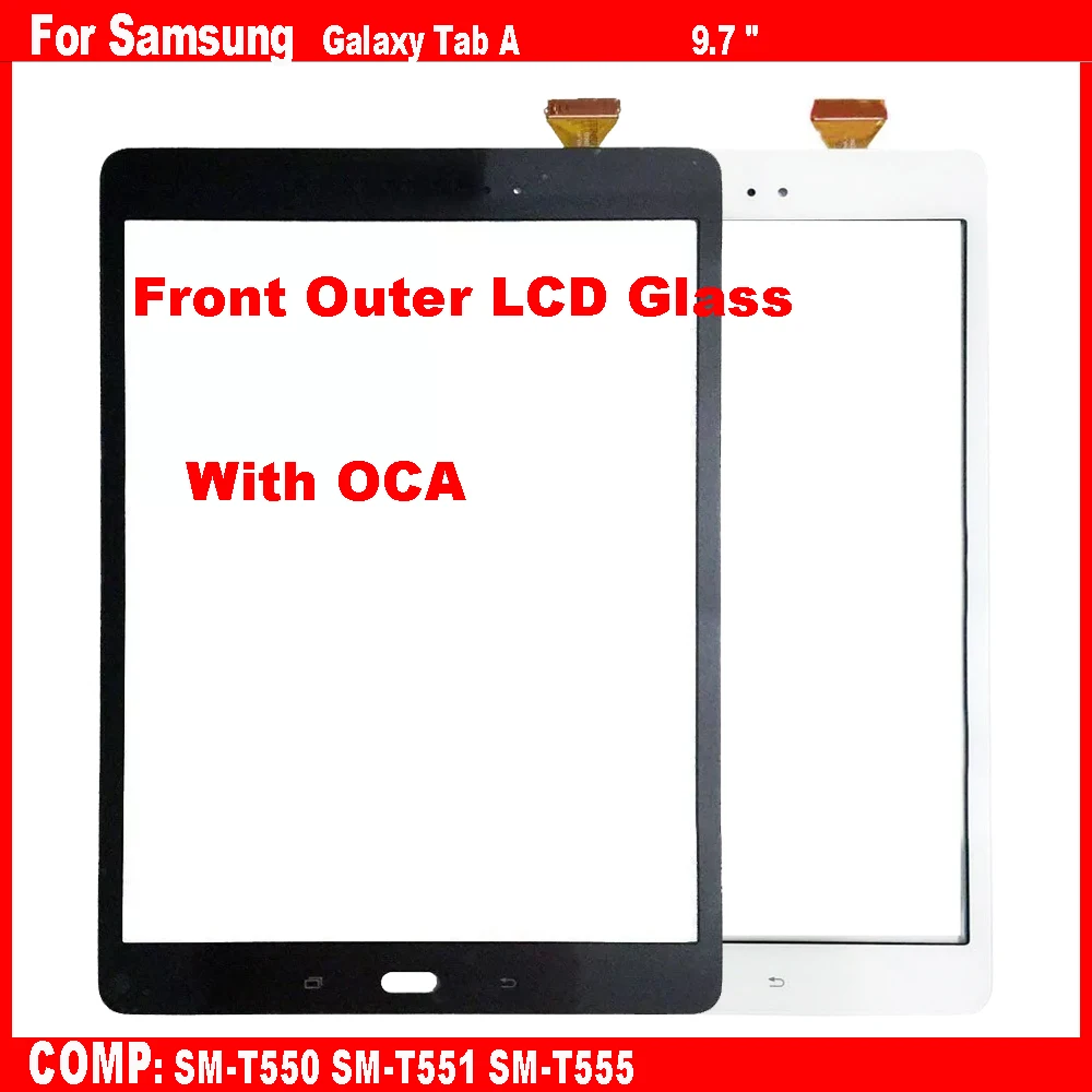 

For Samsung Galaxy Tab A 9.7 SM-T550 SM-T555 SM-T551 T550 T551 T555 Touch Screen + OCA LCD Front Glass Panel Replacement parts