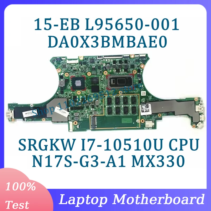 L95650-001 L95650-601 L97639-001 DA0X3BMBAE0 For HP 15-EB Laptop Motherboard W/SRGKW I7-10510U CPU N17S-G3-A1 MX330 100% Tested