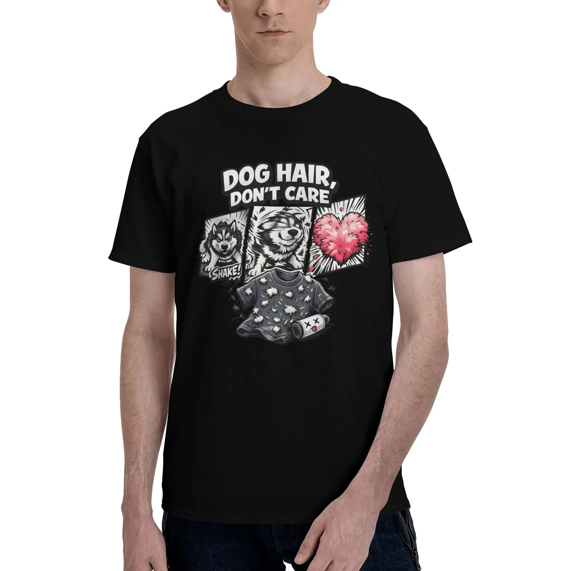 Funny Pets Dog Hair Men T Shirts Messy hair don’t care dog Awesome Tees Short Sleeve Round Neck Graphic Printed Clothes T-Shirt